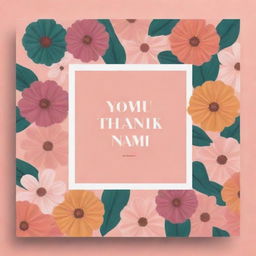 A stylish and appealing Instagram post design layout with trendy colors and patterns. The text 'Thank you, Naimi' should be incorporated in a bold, artistic font dominating the center of the design.