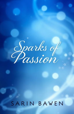 A beautiful and enchanting book cover for a romance series titled 'Sparks of Passion'