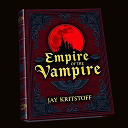 A stunning leather-bound book cover design for 'Empire of the Vampire' by Jay Kristoff