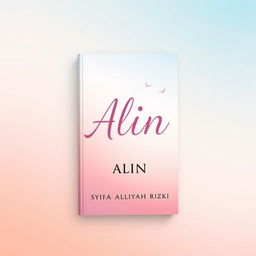 A novel cover design for "Alin" in A5 size, featuring a plain pastel background that is simple yet elegant, combining soft and warm hues