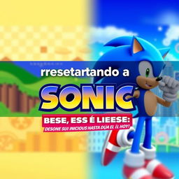 A visually striking YouTube thumbnail that features Sonic the Hedgehog prominently, with the title 'Presentando a Sonic desde sus inicios hasta el día de hoy' displayed dynamically across the top