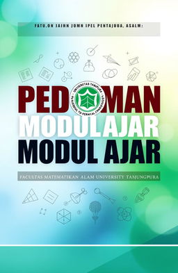 A book cover design for the "Pedoman Modul Ajar Fakultas Matematika dan Ilmu Pengetahuan Alam Universitas Tanjungpura"