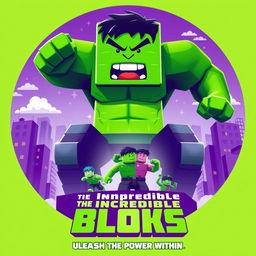 A vibrant and dynamic movie poster for 'The Incredible Blox', inspired by the 2008 film 'The Incredible Hulk'