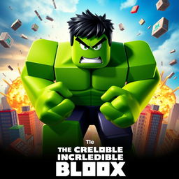 A movie poster for a fictional Roblox film titled 'The Incredible Blox', inspired by the 2008 film 'The Incredible Hulk'