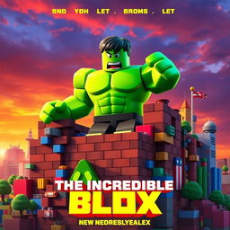 A vibrant and dynamic movie poster for a fictional Roblox movie titled "The Incredible Blox," inspired by the 2008 film 'The Incredible Hulk