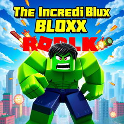 A dynamic and visually striking movie poster for a fictional Roblox film titled 'The Incredible Blox', inspired by the 2008 film 'The Incredible Hulk'