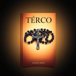 A striking book cover design featuring a beautifully detailed rosary (Terço) placed prominently in the center