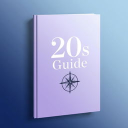 An e-book cover titled '20s Guide', concentrating on themes of self-development and self-awareness