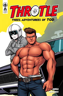 A comic book cover titled 'Throttle: The Adventures of Tod'