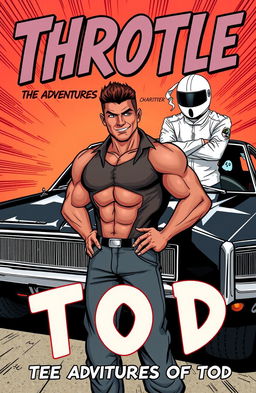 Comic style cover for the book titled 'Throttle: The Adventures of Tod'