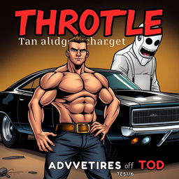 Comic style cover for the book titled 'Throttle: The Adventures of Tod'