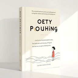 A minimalist and modern book cover design for a collection of poetry and philosophical essays that resonate with adolescents