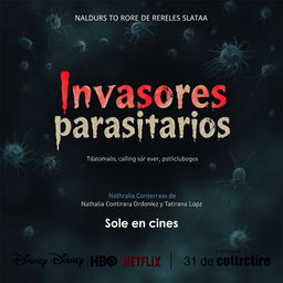 A chilling horror-themed poster titled 'Invasores parasitarios'