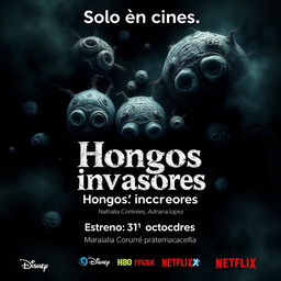 A haunting movie poster titled 'Hongos invasores' featuring grotesque and unsettling images of ugly microscopic microorganisms as the central visual focus