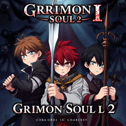 A dark fantasy anime cover for "Grimon Soul 2", featuring three 16-year-old boys who look beaten and angry