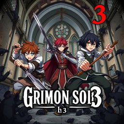 A dark fantasy anime cover titled "Grimon Soul 3", showcasing three 17-year-old boys engaged in an angry battle