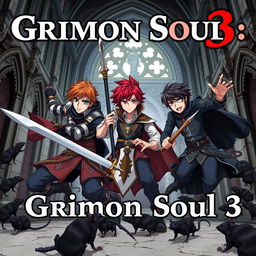 A dark fantasy anime cover titled "Grimon Soul 3", showcasing three 17-year-old boys engaged in an angry battle