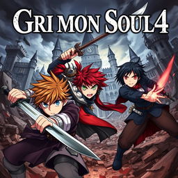 A dark fantasy anime cover titled "Grimon Soul 4", featuring three 18-year-old boys in an intense and angry battle