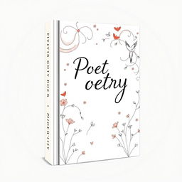 A book cover design for a poetry collection, featuring a hand-drawn illustration that captures the essence of poetry