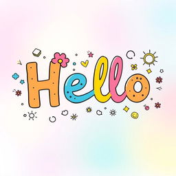 Hello, a whimsical and friendly greeting with colorful letters, surrounded by cheerful doodles of flowers, stars, and smiley faces