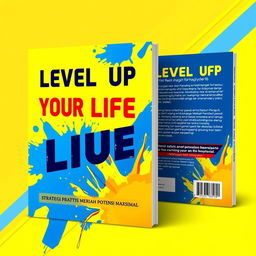 A vibrant and modern book cover design for 'Level Up Your Life: Strategi Praktis Meraih Potensi Maksimal'