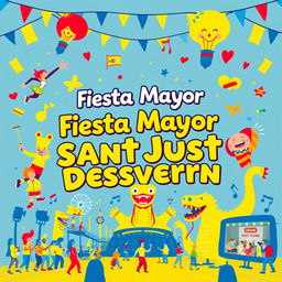 A vibrant and festive poster for the local festival 'Fiesta Mayor Sant Just Desvern', prominently featuring the main colors of yellow and blue