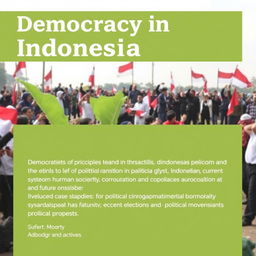 A detailed report on democracy in Indonesia, highlighting its history, structure, key principles, current challenges, and future prospects