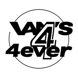 A creative and striking logo design for 'VAN'S4EVER' featuring the number '4' prominently enclosed in a bold circle