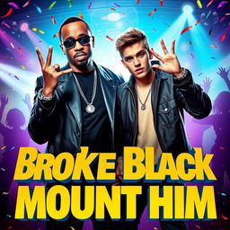 A lively and vibrant movie poster for a party movie titled 'Broke Black Mount Him'