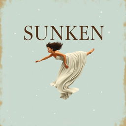 A vintage minimalistic book cover design featuring the title "SUNKEN" in an antique typeface