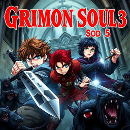 Dark fantasy anime cover titled in bold red letters 'Grimon Soul 3' featuring three angry teenage warriors caught in a fierce battle