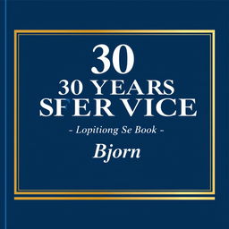 A sophisticated cover design for a retirement memory book titled '30 Years of Service', personalized with the name 'Bjorn'