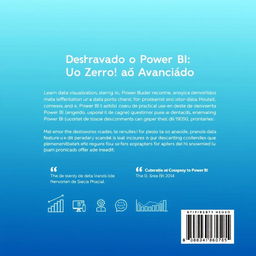 A captivating and informative back cover design for the ebook 'Desbravando o Power BI: Do Zero ao Avançado'