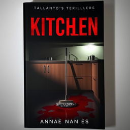 A thriller book cover showcasing a kitchen with blood on the floor and a mop leaning against a sleek kitchen counter