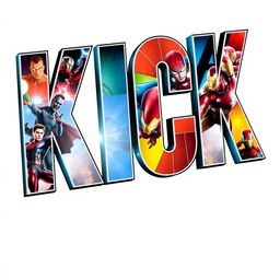 A visually striking poster featuring the bold text 'KICK' prominently displayed in the distinct MARVEL Avengers font