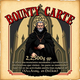 A vintage bounty cartel design featuring an illustrated priest in a dark robe, standing confidently with a stern look