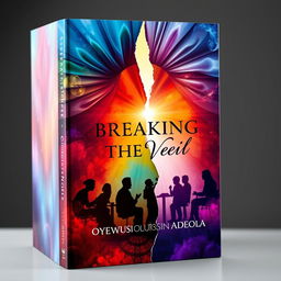 A captivating book cover design for "Breaking the Veil" by Oyewusi Oluwatosin Adeola