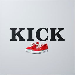 A minimalist grey blank canvas featuring the bold black word "KICK" prominently displayed at the top in a stylish font