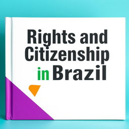 A white work cover featuring bold graphite letters stating 'Rights and Citizenship in Brazil'