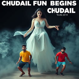 A cinematic horror comedy film poster titled 'CHUDAIL FUN BEGINS'