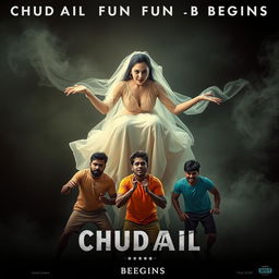 A cinematic horror comedy film poster titled 'CHUDAIL FUN BEGINS'