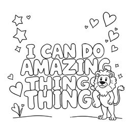 Create a simple, kid-friendly coloring page featuring the motivating phrase 'I CAN DO AMAZING THINGS' prominently in the center