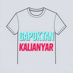 A stylish and modern graphic t-shirt design featuring the text "GAPOKTAN KALIANYAR" prominently displayed