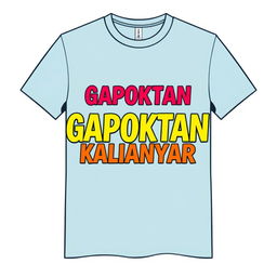 A stylish and modern graphic t-shirt design featuring the text "GAPOKTAN KALIANYAR" prominently displayed