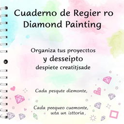 A beautifully designed cover for a "Cuaderno de Registro de Diamond Painting" featuring a soft gradient background with watercolor effects in gentle tones of aqua, green, pink, and violet