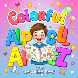 A vibrant and eye-catching cover for a children's coloring book titled 'Colorful Alphabet: A to Z'