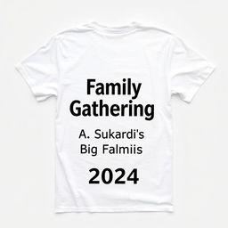 A simple, clean white t-shirt featuring the text 'Family Gathering, A