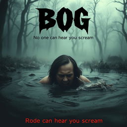 A chilling horror movie poster titled "Bog - No one can hear you scream"