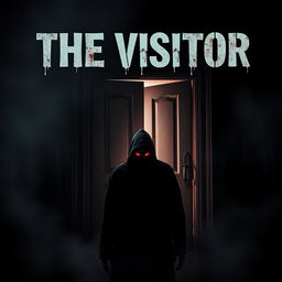 A haunting movie poster titled 'THE VISITOR', featuring a dark and shadowy figure with glowing red eyes positioned ominously in front of an old, creaky door