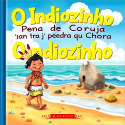 A colorful children's book cover titled 'O Indiozinho Pena de Coruja na Terra da Pedra que Chora' by Saulo Piva Romero